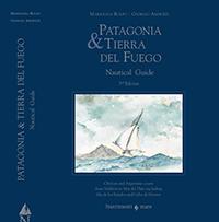 Patagonia & Tierra Del Fuego Nautical Guide