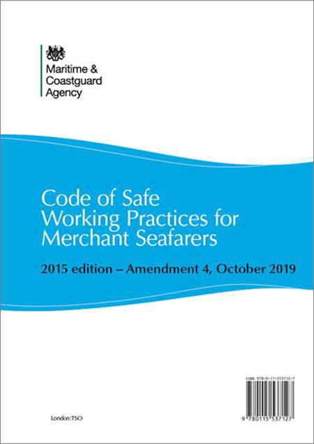 Code of Safe Working Practices for Merchant Seafarers - Amendment 4, October 2019
