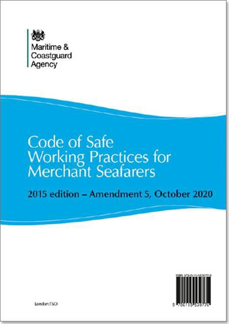 Code of Safe Working Practices for Merchant Seafarers - Amendment 5, October 2020