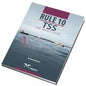 RULE 10 TSS - Traffic Separation Scheme