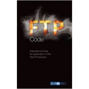 International Code for Application of Fire Test Procedures ( FTP Code ) [2012 Edition]