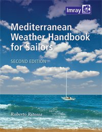 Mediterranean Weather Handbook for Sailors [Imray]