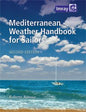Mediterranean Weather Handbook for Sailors [Imray]