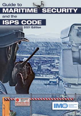 Guide to Maritime Security & the ISPS Code