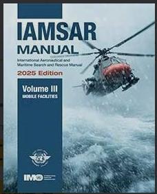 [IAMSAR] International Aeronautical &  Maritime SAR Manual [Volume 3] (Mobile Facilities) (KL962E)