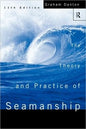 The Theory & Practise of Seamanship [11th Edition]