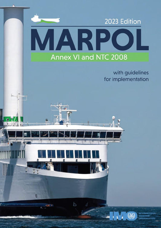 e-Book - MARPOL Annex VI & NTC 2008 with Guidelines for Implementation [KD664E] [2023 Edition]