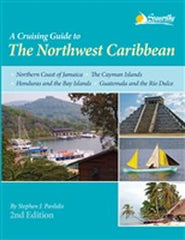A Cruising Guide - Northwest Caribbean