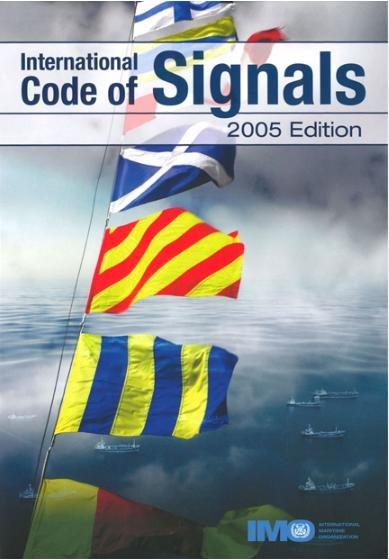 International Code of Signals [2005 Revised Edition]