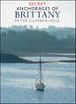 Secret Anchorages of Brittany [Imray]