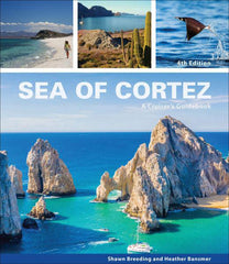 Sea of Cortez - A Cruisers' Guide Book