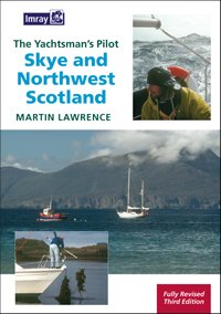 Skye & Northwest Scotland (The Yachtsman's Pilot) [Imray]