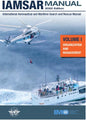 [IAMSAR] International Aeronautical & Maritime SAR Manual [Volume 1]