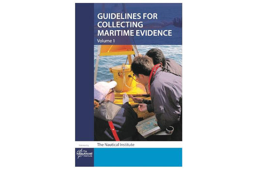 Guidelines for Collecting Maritime Evidence [Volume 1]